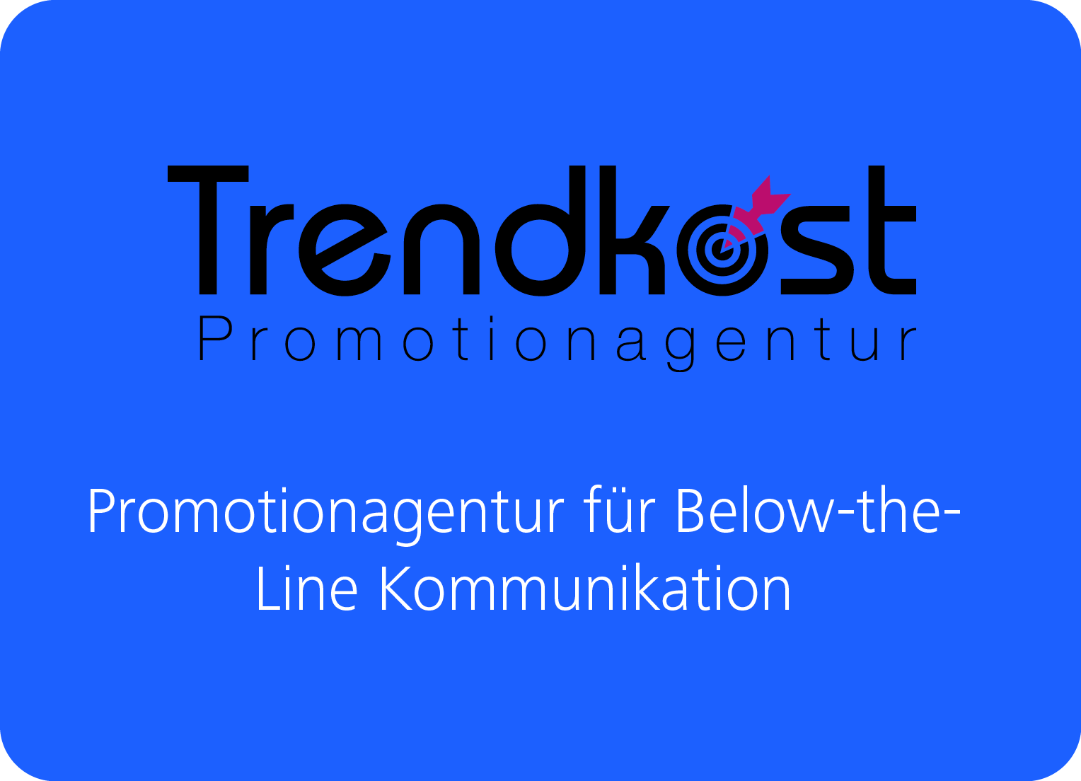Trendkost Promotionagentur is the expert for below-the-line communication within the corporate group Deutsche Hochschulwerbung